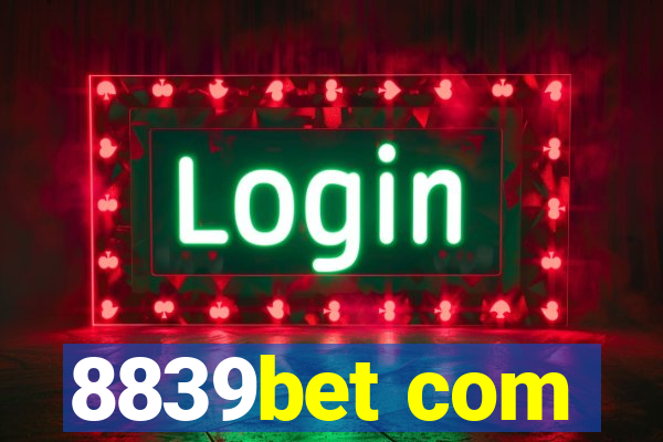 8839bet com